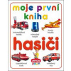 Moje první kniha Hasiči - autor neuvedený