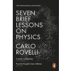 Seven Brief Lessons on Physics