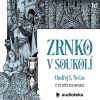 Zrnko v soukolí - Ondřej S. Nečas (mp3 audiokniha)