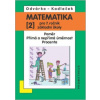 Matematika pro 7 roč ZŠ 2 díl Poměr; přímá a nepřímá úměrnost; procenta - Kadleček Jiří