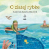 O zlatej rybke O rybke Beličke 2.vyd. - Mária Števková; Jozef Kroner