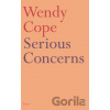 Serious Concerns - Wendy Cope