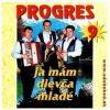 Progres Ja mám dievča mladé