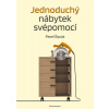 Jednoduchý nábytek svépomocí - Pavel Šipula