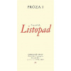 Próza I - František Listopad