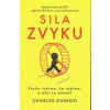 Sila zvyku - Charles Duhigg