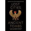 Lost Cities, Ancient Tombs