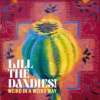 Kill The Dandies! - Weird in a Weird Way / Vinyl [LP]