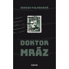 Doktor Mráz - Denisa Fulmeková