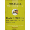 Hawkmoon: The History of the Runestaff