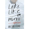 Lake Like a Mirror - autor neuvedený