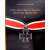 Vyznamenania a bojové odznaky Tretej ríše I. - Svetozár Pavlík