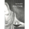 Konfršt Jan: Poutník (prostorem a časem) (na základě vlastních prožitků a zrání zpracované téma obražené v dobovém příběhu Ježíše a jeho bratra Jakuba inspirujícím ke krokům na vlastní cestě ( 415 str