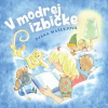 V modrej izbičke - Diana Mašlejová