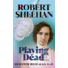 Playing Dead (Robert Sheehan)