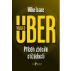 Válka o Uber - Mike Isaac