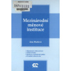 Mezinárodní měnová instituce - Marková Jana