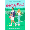Match Point - Reilly Katherine