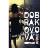 Prvá smrť v rodine - Ivana Dobrakovová