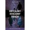 Obyčajný hviezdny prach (Alan Townsend)(Brožovaná)