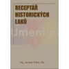 Receptář historických laků | Jaromír Tulka