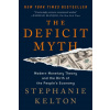 The Deficit Myth: Modern Monetary Theory and the Birth of the People's Economy
