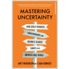 Mastering Uncertainty