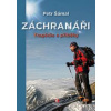 Záchranáři - Tragédie a příběhy - Šámal Petr
