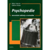 Psychopedie, teoretické základy a metodika