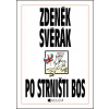 Po strništi bos (Zdeněk Svěrák) - Zdeněk Svěrák