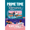 Prime Time Romance (Kate Robb)