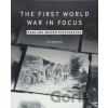 First World War in Focus - Alan Wakefield