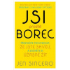 Jsi prostě borec