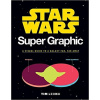 Star Wars Super Graphic - Tim Leong