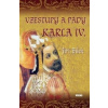 Vzestupy a pády Karla IV. - Jiří Bílek