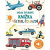 Moja zvuková knižka - Všetko, čo jazdí - kolektív