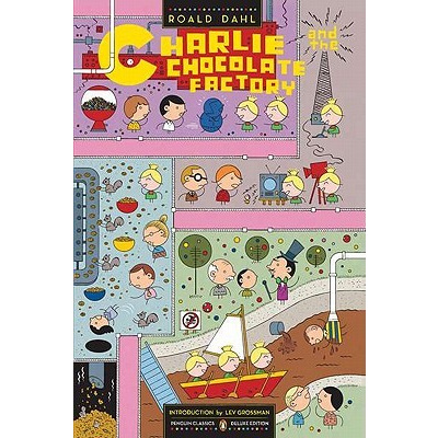Charlie and the Chocolate Factory: (Penguin Classics Deluxe Edition) (Dahl Roald)