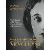 Vévodkyně - Wallis Simpsonová - Wendy Holdenová