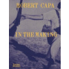 Robert Capa: In the Making