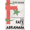 The Fate of Abraham - Peter Oborne