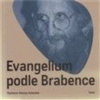 Evangelium podle Brabence - Brabenec Vratislav, Renata Kalenská