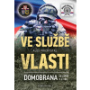 Ve službě vlasti Domobrana ve světě i u nás