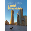 V srdci Střední Asie