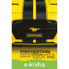 E-kniha Ford Mustang - Alois Pavlůsek