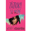 Zázraky sú možné - Wendy Wunderová