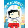 We're All Wonders