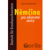 Němčina pro zdravotní sestry - Karasová Eva