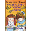 Grázlik Gabo a všivavá invázia | Francesca Simon