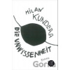 Die Unwissenheit - Milan Kundera