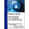 Radost z jazyků - Vladimír Petkevič, Anna Adamovičová, Václav Cvrček
